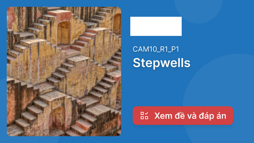 Khám phá cách trả lời các câu hỏi liên quan đến đoạn văn "Stepwells" ielts